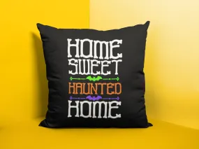 Pillow Cover: Home Sweet Haunted Home